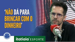 EDU PANZI FALA: 'CRUZEIRO TEM QUE OLHAR MUITO PARA ISSO'