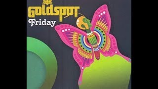 Goldspot - Friday