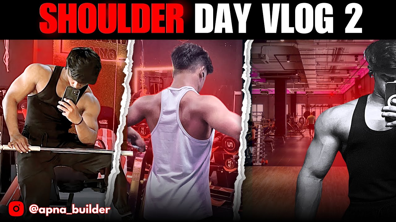 Shoulder Day Vlog 2 Youtube