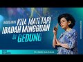 GGA Jakarta 09 Juli 2023 | “ WAKTU IMAN KITA MATI TAPI IBADAH MINGGUAN DI GEDUNG”