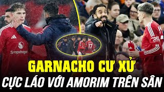 GARNACHO CƯ XỬ CỰC LÁO VỚI AMORIM: PHÒNG THAY ĐỒ MAN UTD LÚC NÀO CŨNG LOẠN