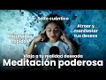 MEDITACIÓN PODEROSA para MANIFESTAR tu REALIDAD DESEADA | Salto cuántico | Viaje en el tiempo