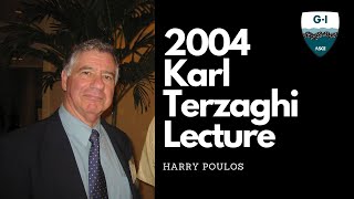 2004 Karl Terzaghi Lecture: Harry Poulos: Pile Behavior – Geological and Construction Imperfections