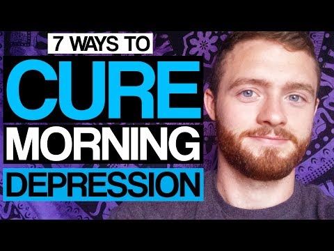7 Ways to Cure Morning Depression (Forever) 7 Ways to Cure Morning Depression (Forever)