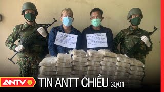 Tin An Ninh Trật tự Nóng Nhất 24h Chiều 30/01/2022 | Tin Tức Thời Sự Việt Nam Mới Nhất | ANTV