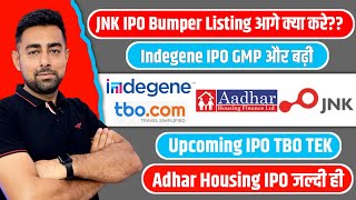JNK IPO आगे क्या करे ? । Indegene IPO GMP | 2 Upcoming IPO | Jayesh Khatri