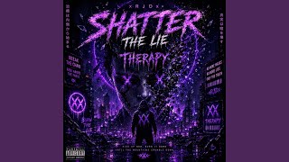 Shatter The Lie