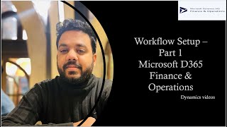 Workflow part 1 - Workflow and notification setup in Dynamics 365 F&O