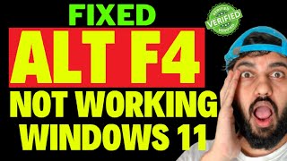 Alt F4 Not Working Windows 11