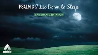 സങ്കീർത്തനം 3: ഞാൻ ഉറങ്ങാൻ കിടന്നു ബൈബിൾ ഉറക്കം സംസാരിക്കുക \u0026 ഉറങ്ങാൻ ബൈബിൾ വാക്യങ്ങൾ | ഇതുപയോഗിച്ച് ഉറങ്ങുക!