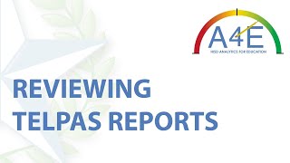Reviewing TELPAS Reports