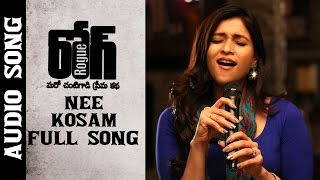 Nee Kosam Full Song || Rogue Movie || Puri Jagannadh || Ishan, Mannara, Angela