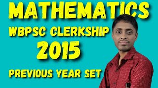 WBPSC Clerkship 2015 Previous year math solve class