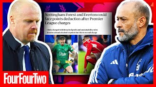 Why Everton And Nottingham Forest Are BOTH Facing A Points Deduction