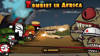 Zombies in Africa ( All episodes ) - countryballs