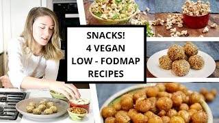 Snacks! 4 Quick & Easy LowFODMAP & Vegan Recipes