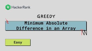 TW NN HackerRank Minimum Absolute Difference in an Array