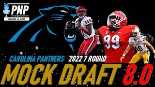 2022 NFL MOCK DRAFT 8.0 - Carolina Panthers Full 7 Round Mock Draft (MONSTER IN THE MIDDLE)
