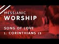 Song of Love - Seal on your heart, Love is patient | 1 Corinthians 13