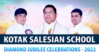 Kotak Salesian School | Diamond Jubilee Celebrations | 60 Years of Excellence