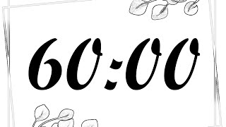 60 Minute Timer | 3600 Second | 60 Minute Countdown with Music
