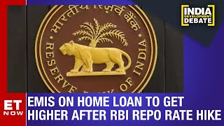 EMIs & Loan Tenure To Increase After RBI Hikes Repo Rates By 35 BPS | India Development Debate