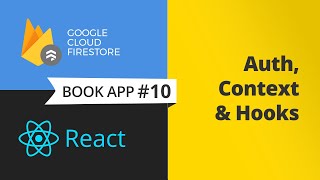 React firebase authentication using context & hooks - Full app #10