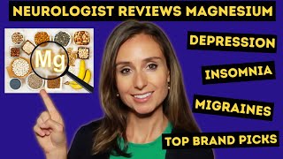 Neurologist reviews MAGNESIUM and best BRANDS