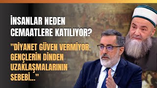 İnsanlar Neden Cemaatlere Katılıyor? Cübbeli Ahmet Hoca Anlattı