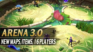 ARENA 3.0 PREVIEW - NEW MAPS, NEW ITEMS, 16 PLAYERS - League of Legends