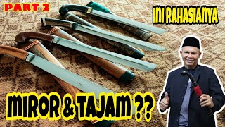 Rahasia Miror dan tajam part 2 - Golok Sembelih Qrisdoren H.M.Sidik