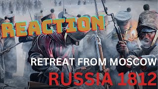 Napoleon's Retreat From Moscow 1812 - Epic History TV - My Reaction