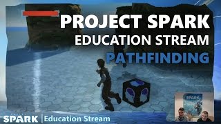 Project Spark Education Stream: Pathfinding