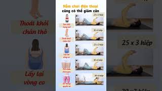 Nằm chơi điện thoại cũng có thể giảm cân