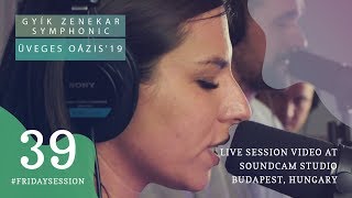 Gyík zenekar Symphonic - Üveges oázis '19 // LIVE At SoundCam Studio