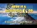 There Is A beautiful God/Country Gospel Album by Kriss Tee Hang/Lifebreakthrough Music