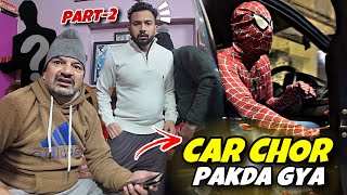 Car chor pakda gya 😯 (PART-2) || Dad got super Angry || Prank or Real ?? jeet thakur pranks