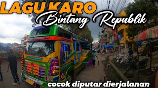 FULL LAGU KARO BINTANG REPUBLIK PALING ENAK DIPUTAR SAAT DIPERJALANAN