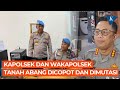 Kapolsek dan Wakapolsek Tanah Abang Dicopot Setelah 16 Tahanan Kabur