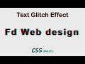 CSS Text Glitch Effect | CSS Animation