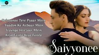 Saiyyonee (LYRICS) - Asim Riaz, Shivaleeka 0| Yasser D, RashmeetI Gourov Dasgupta | Sameer A