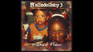 @RiLLA15700 “Wicked Flow” (Official Audio) #QsMadeBaby 3 #QsMadeIzy