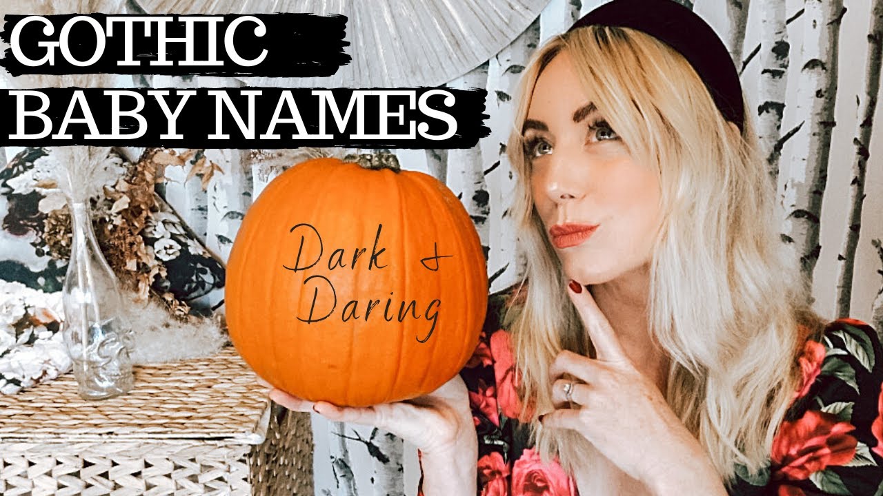 GOTHIC BABY NAMES WITH MEANINGS - 22 Unique 'Dark Romance' Daring Names ...