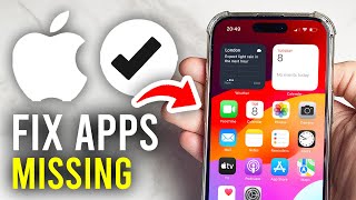 Fix Apps Missing From iPhone Home Screen - Full Guide
