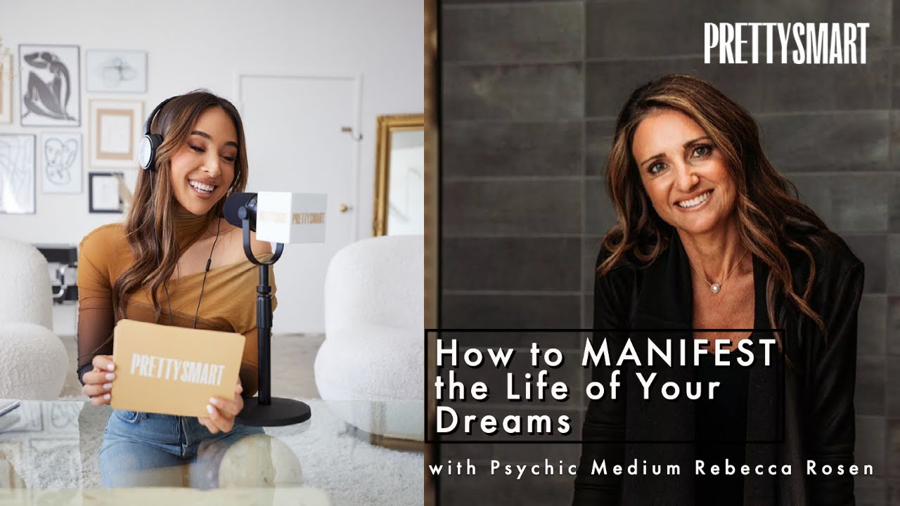 How To Manifest- For Real! With Psychic Medium Rebecca Rosen - YouTube