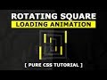 3D Rotating Square Loading Animation Effects - Pure Html CSS Loader Tutorial