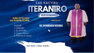 ITERANIRO RY'IKINYARWANDA MURI EAR PARUWASI YA KACYIRU 29/12/2024