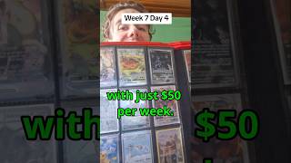 Building my Pokemon Card collection with just $50 per week. Week 7 Day 4