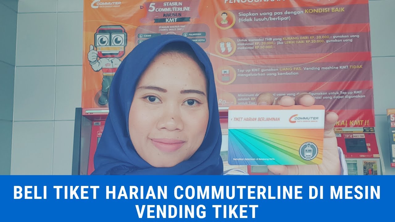 Cara Beli Tiket Harian Berjaminan (THB) Commuterline Di Vending Mesin ...