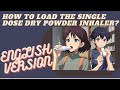 Master Your Single Dose Dry Powder Inhaler: Easy Guide! How to load! #InhalerTips (ENGLISH VERSION)